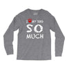 i love my dog so much Long Sleeve Shirts
