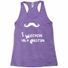 mustache u a question Racerback Tank