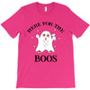 here for the boos T-Shirt