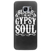 blame it on my gypsy soul Samsung Galaxy S7 Edge
