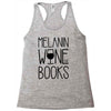 melanin wine books Racerback Tank
