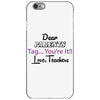 Dear Parents Tag You're It Love Teachers Women's iPhone 6/6s Case