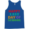 happy last day of school Tank Top