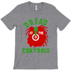 dread at the controls T-Shirt