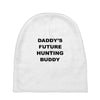 daddy future hunting buddy Baby Beanies