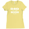 dad to the rescue Ladies Fitted T-Shirt
