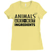 Animals Are Not Ingredients Ladies Fitted T-Shirt