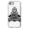 I Am Bulldog Actually In A Very Commited Relationship iPhone 8