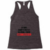 If You Didn't Put it in Here Then Don't Touch it Racerback Tank