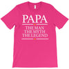 papa man myth legend T-Shirt