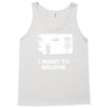 i want to believe Tank Top