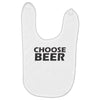 choose beer Baby Bibs