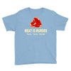 meat is murder tasty tasty murder Youth Tee