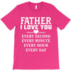 I Love You Father T-Shirt