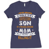 Super Cool Son Of A Freaking Awesome Mom Ladies Fitted T-Shirt
