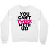 twerk Crewneck Sweatshirt