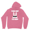 too hip to hop bunny easter Unisex Hoodie