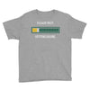 please wait. getting drunk. Youth Tee