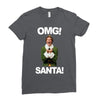 omg santa will ferrell Ladies Fitted T-Shirt