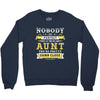 Nobody Is Perfect But If You Are An Aunt You Are Pretty Damn Close Crewneck Sweatshirt