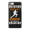 weekend forecast running iPhone 7 Case