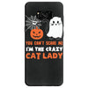 i'm the crazy cat lady Samsung Galaxy S8
