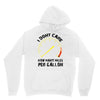 I Don't Care How Many Miles Per Gallon Hoodie