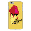 through being cool graphic iPhone 6/6s Plus Case