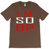 im so op T-Shirt