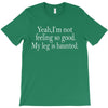 haunted leg T-Shirt