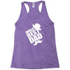 World's Best Dad Ever Racerback Tank