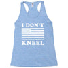 I Dont Kneel Racerback Tank
