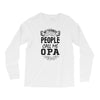 My Favorite People Call Me Opa Long Sleeve Shirts