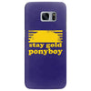 stay gold ponyboy the outsiders movie book Samsung Galaxy S7 Edge