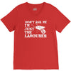 don't ask me i'm just the labourer V-Neck Tee
