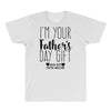 I'm Your Father's Day Gift Mom Says You're Welcome All Over Men's T-shirt