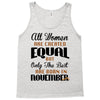 all women are created equal but only the best are born in november Tank Top