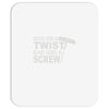 good girls twist bad girls screw Mousepad