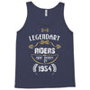 legendary riders are born in 1954 Tank Top