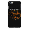 my favorite season is pumpkin spice iPhone 6 Plus/6s Plus Case