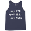 say eye Tank Top