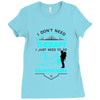 I Dont Need Therapy I Just Need Backpacking Ladies Fitted T-Shirt