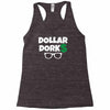 dollar dorks Racerback Tank