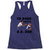 ya done messed up Racerback Tank