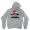 this girl loves christmas Unisex Hoodie