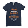 papaw the man the myth best papaw ever Ladies Fitted T-Shirt