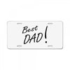best dad! License Plate