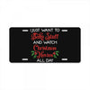 i just want to bake stuff and watch christmas movies all day License Plate