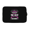 All Women Created Equal But The Best Born In December Laptop sleeve