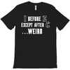 i before e except after c T-Shirt
